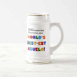 Otherwise Known As Best-est Abuelo Beer Stein