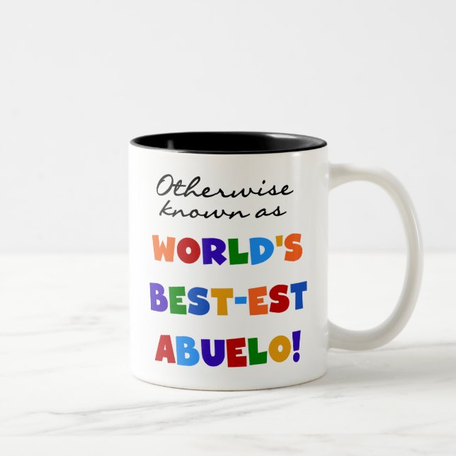 Otherwise Known as Best-est Abuelo Gifts Two-Tone Coffee Mug (Right)