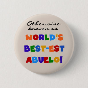 Otherwise Known As Best-est Abuelo Pinback Button