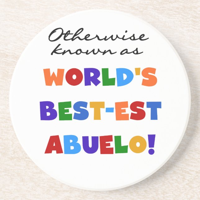 Otherwise Known As Best-est Abuelo Sandstone Coaster (Front)