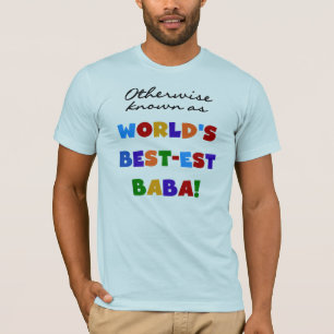 Otherwise Known as Best-est Baba T-shirts and Gift