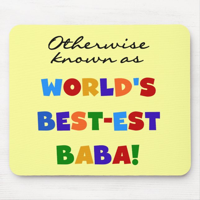 Otherwise Known as Best-est Baba T-shirts and Gift Mouse Pad (Front)