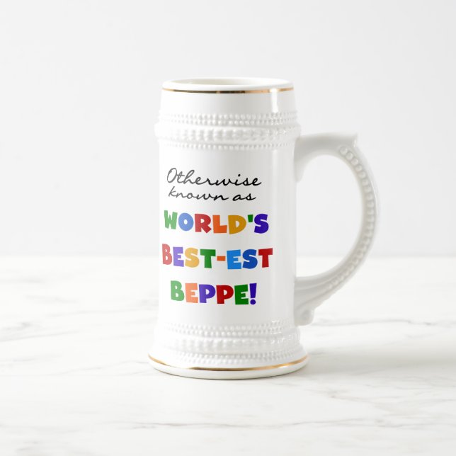 Otherwise Known as Best-est Beppe Beer Stein (Right)
