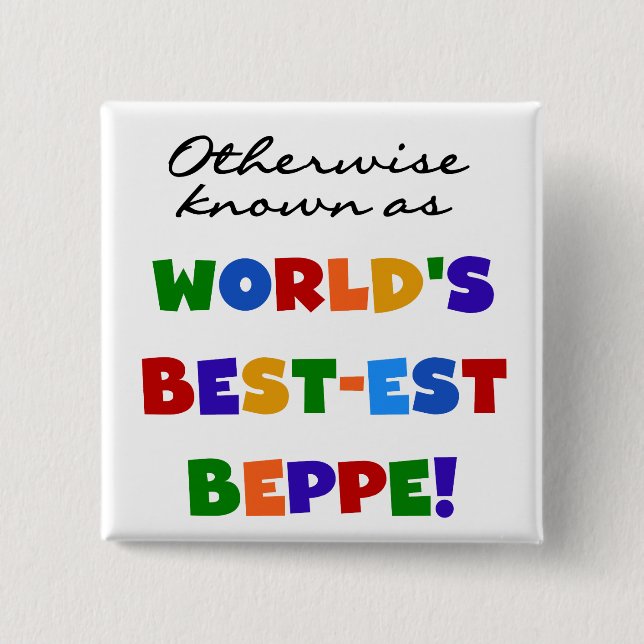 Otherwise Known as Best-est Beppe Pinback Button (Front)