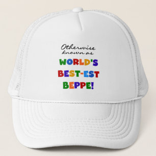 Otherwise Known as Best-est Beppe Trucker Hat