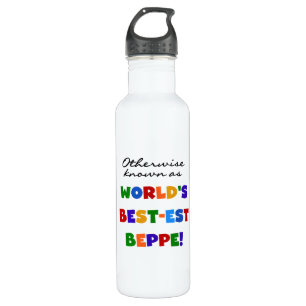 Otherwise Known As Best-est Beppe Water Bottle