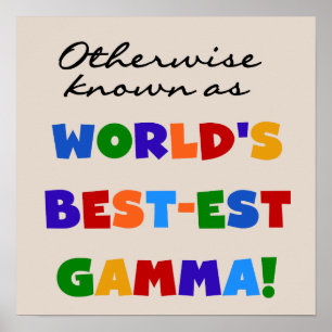 Otherwise Known as Best-est Gamma Gifts Poster