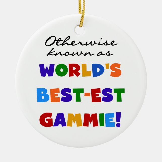 Otherwise Known as Best-est Gammie Tshirts Ceramic Ornament (Front)
