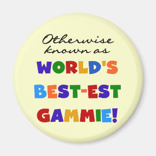 Otherwise Known as Best-est Gammie Tshirts Magnet