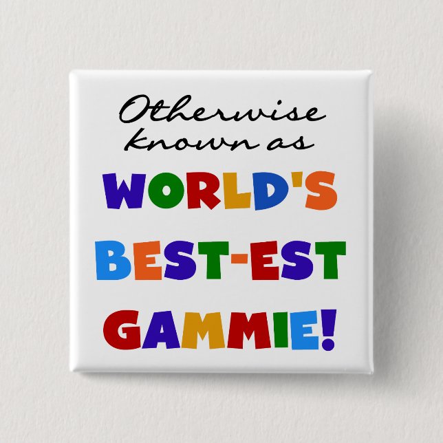 Otherwise Known as Best-est Gammie Tshirts Pinback Button (Front)
