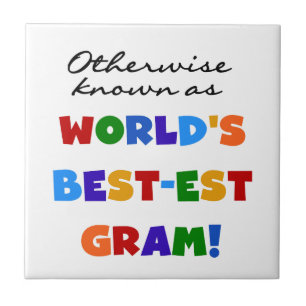 Otherwise Known as Best-est Gram Gifts Ceramic Tile