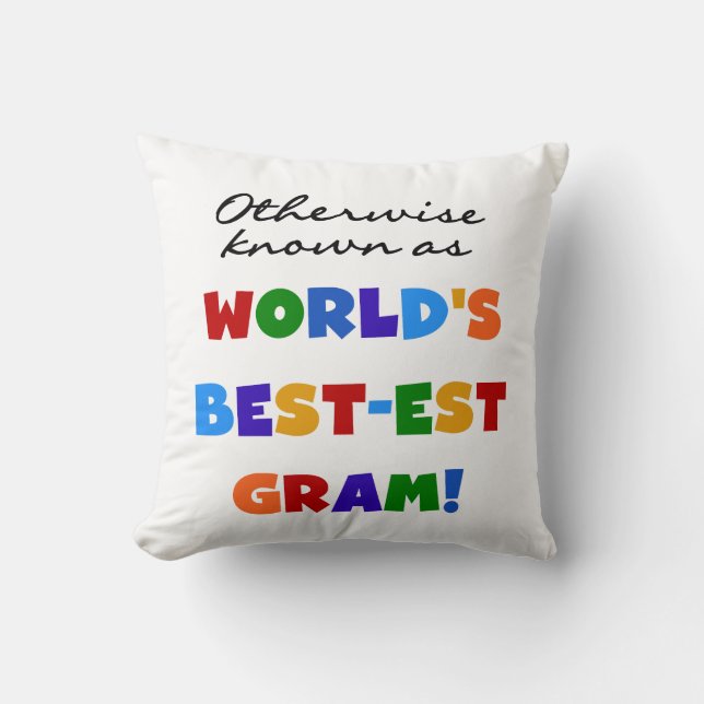 Otherwise Known as Best-est Gram Gifts Throw Pillow (Front)