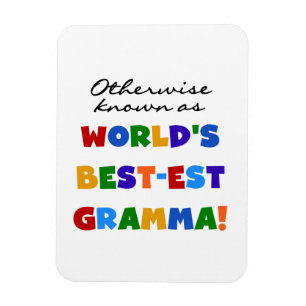 Otherwise Known as Best-est Gramma Gifts Magnet