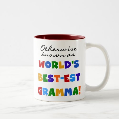 Otherwise Known as Best_est Gramma T_shirts Two_Tone Coffee Mug