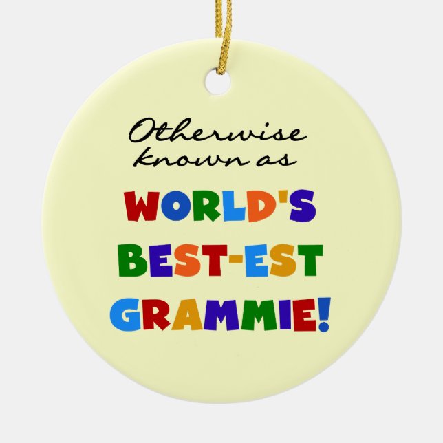Otherwise Known as Best-est Grammie Gifts Ceramic Ornament (Front)