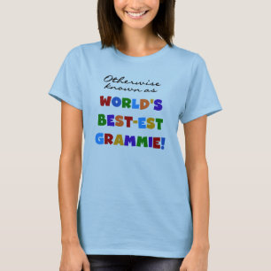Otherwise Known as Best-est Grammie Gifts T-Shirt