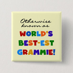 Otherwise Known as Best-est Grammie T-shirts Button