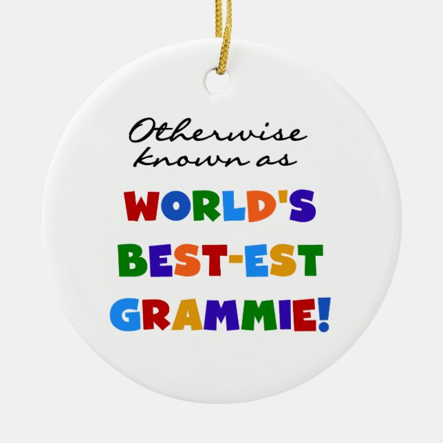 Otherwise Known as Best-est Grammie T-shirts Ceramic Ornament (Front)
