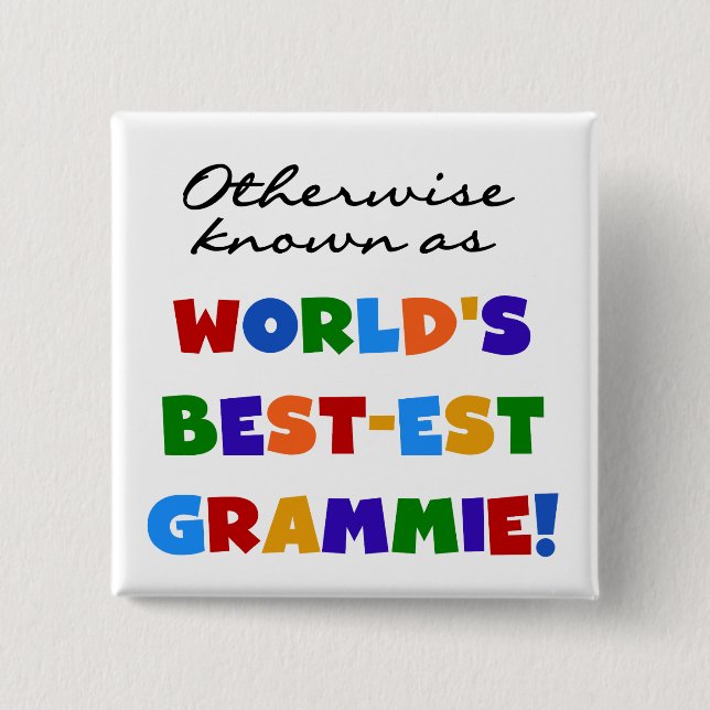 Otherwise Known as Best-est Grammie T-shirts Pinback Button (Front)