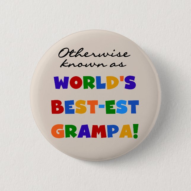 Otherwise Known as Best-est Grampa Tshirts Pinback Button (Front)