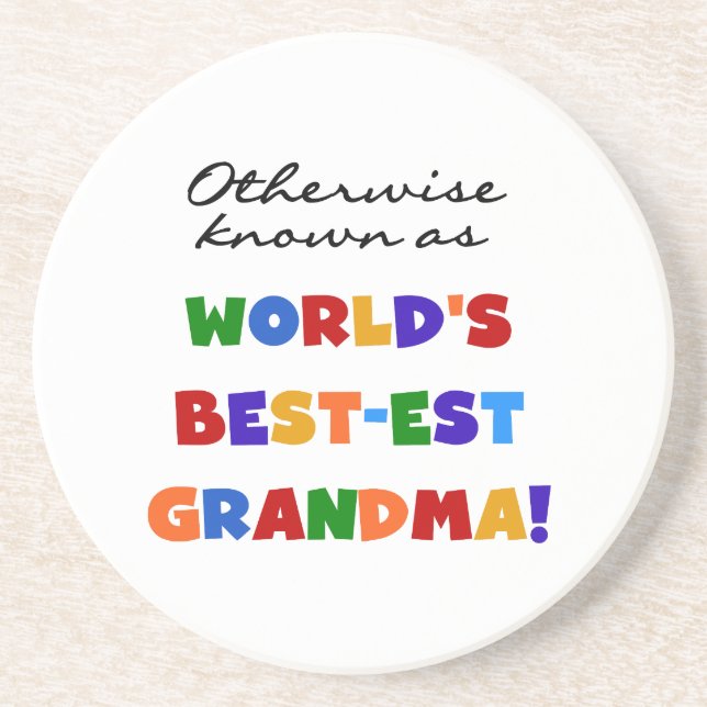 Otherwise Known as Best-est Grandma Gifts Drink Coaster (Front)