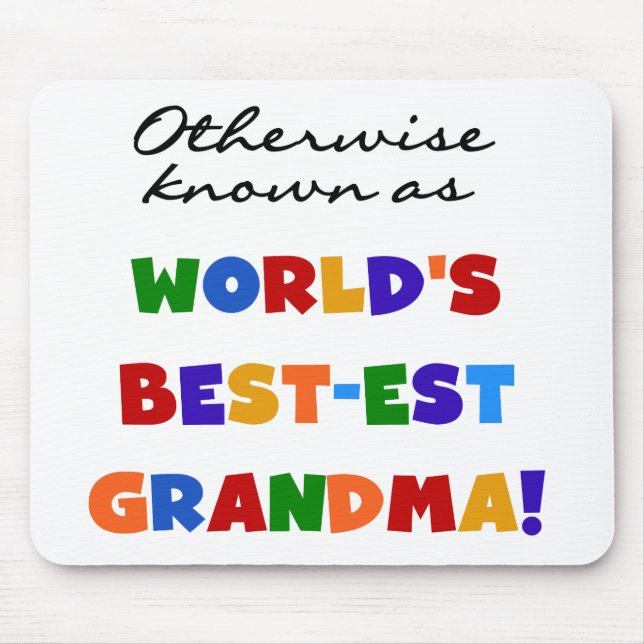 Otherwise Known as Best-est Grandma Gifts Mouse Pad (Front)