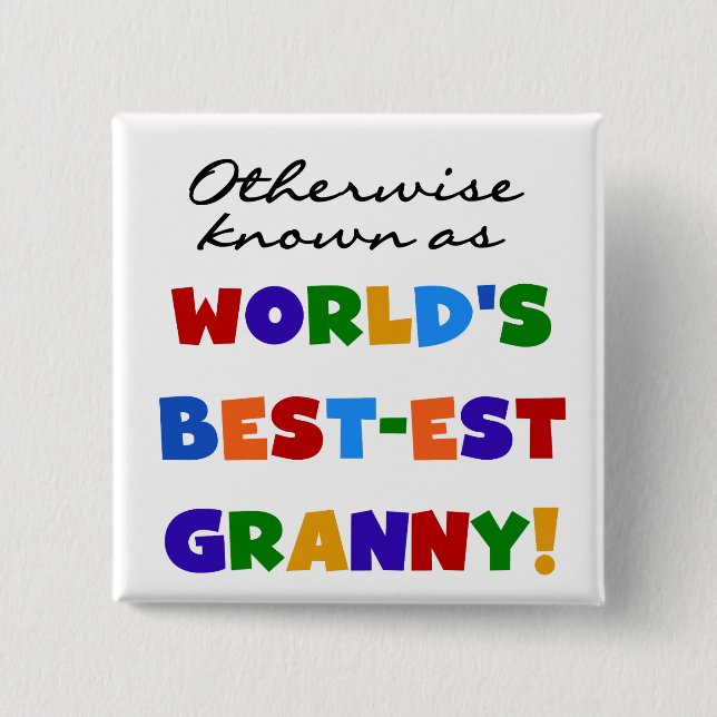 Otherwise Known as Best-est Granny Gifts Button (Front)