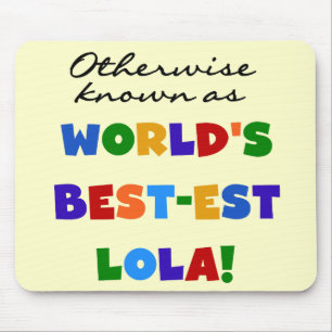 Otherwise Known as Best-est Lola Gifts Mouse Pad