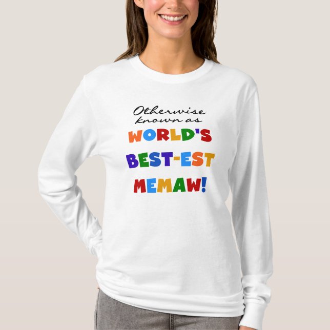 Otherwise Known as Best-est Memaw Tshirts (Front)