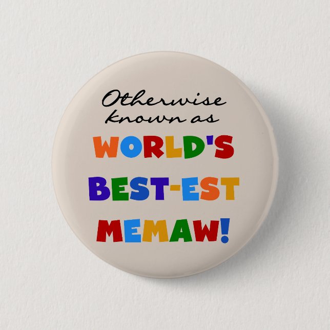 Otherwise Known as Best-est Memaw Tshirts Button (Front)