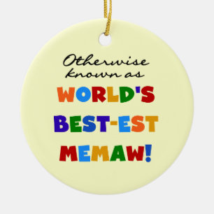 Otherwise Known as Best-est Memaw Tshirts Ceramic Ornament
