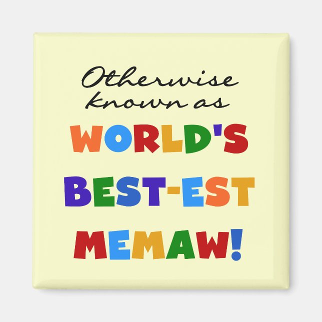 Otherwise Known as Best-est Memaw Tshirts Magnet (Front)
