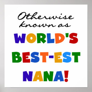 Otherwise Known as Best-est Nana Tshirts Poster