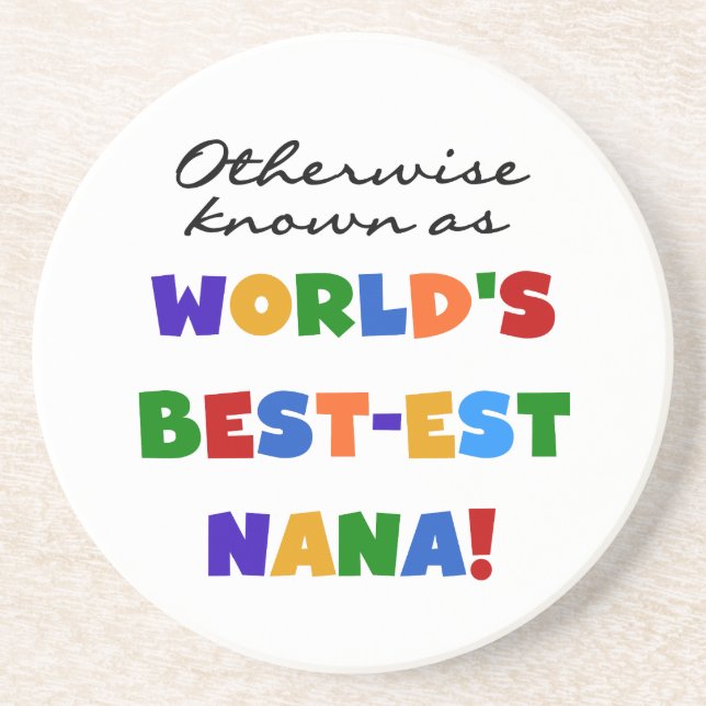 Otherwise Known as Best-est Nana Tshirts Sandstone Coaster (Front)