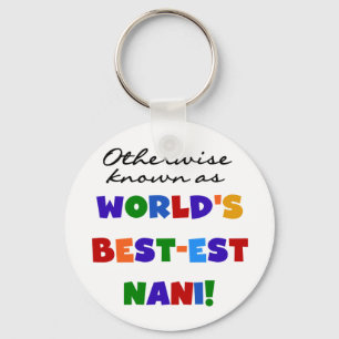 Otherwise Known as Best-est Nani Tshirts and GIfts Keychain