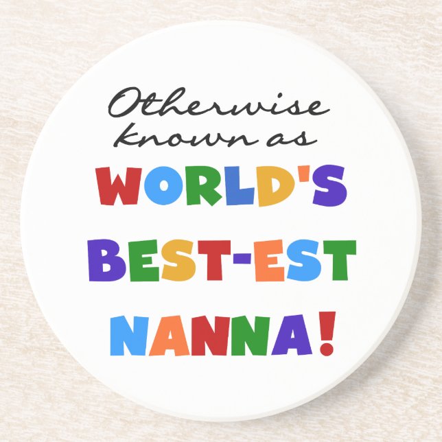 Otherwise Known as Best-est Nanna Gifts Drink Coaster (Front)