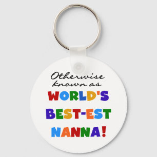 Otherwise Known as Best-est Nanna Gifts Keychain