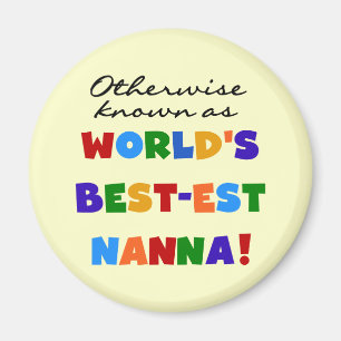 Otherwise Known as Best-est Nanna Gifts Magnet