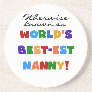Otherwise Known as Best-est Nanny Gifts Coaster