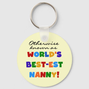 Otherwise Known as Best-est Nanny Gifts Keychain