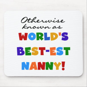 Otherwise Known as Best-est Nanny Gifts Mouse Pad