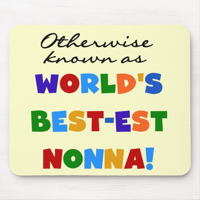 Otherwise Known as Best-est Nonna Tshirts Gifts Mouse Pad (Front)