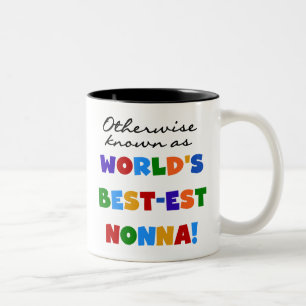 Otherwise Known as Best-est Nonna Tshirts Gifts Two-Tone Coffee Mug