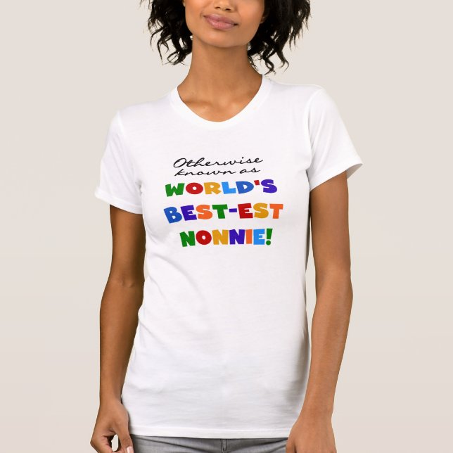 Otherwise Known as Best-est Nonnie Gifts T-Shirt (Front)