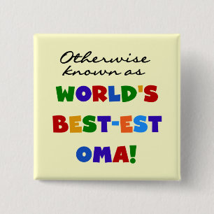 Otherwise Known as Best-est Oma Tshirts and Gifts Pinback Button