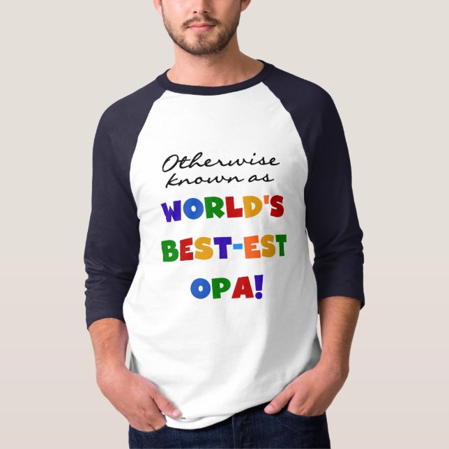 Otherwise Known as Best Opa T-shirts and Gifts (Front)