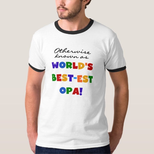 Otherwise Known as Best Opa T-shirts and Gifts (Front)