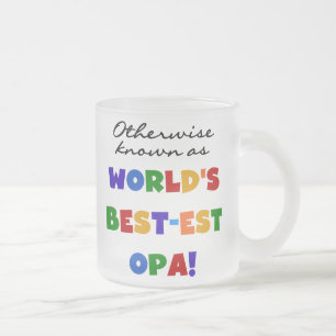 Otherwise Known as Best Opa T-shirts and Gifts Frosted Glass Coffee Mug