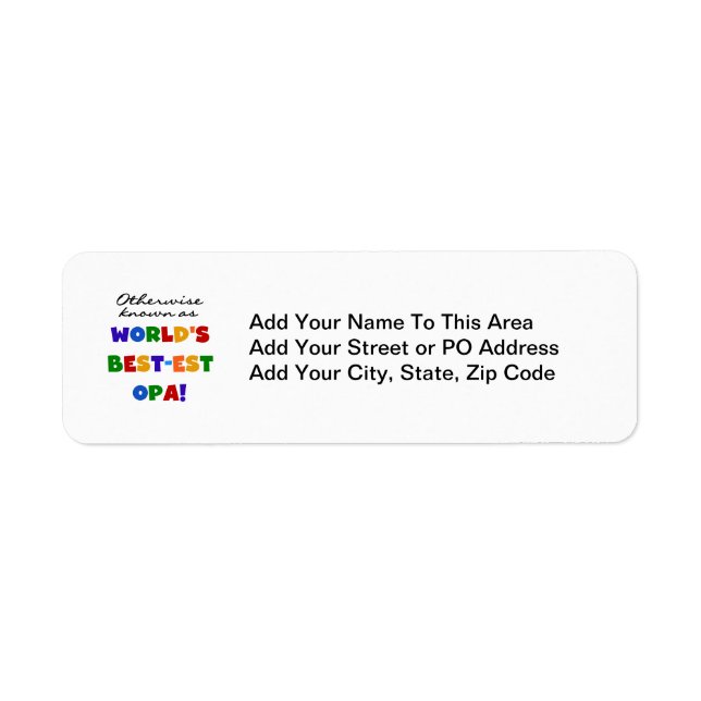 Otherwise Known as Best Opa T-shirts and Gifts Label (Front)