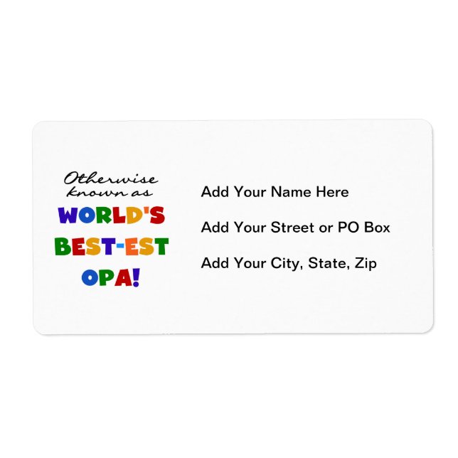 Otherwise Known as Best Opa T-shirts and Gifts Label (Front)